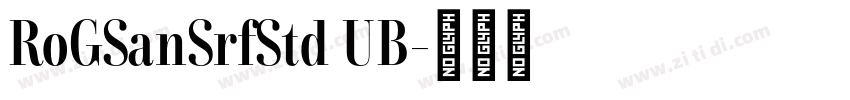 RoGSanSrfStd UB字体转换
